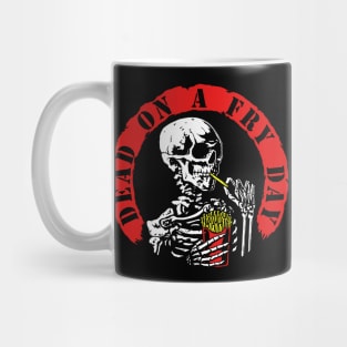 Dead On A Fry Day (tattered Large) Mug